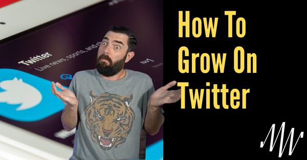 How To Grow On Twitter
